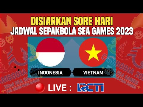 🔴LIVE RCTI SORE HARI !!! JADWAL TIMNAS INDONESIA VS VIETNAM? SEMIFINAL SEA GAMES 2023