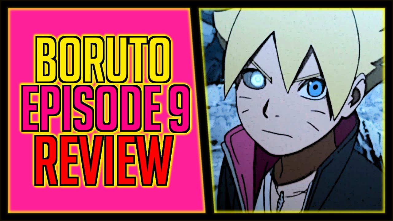 Boruto Episode 9 Review