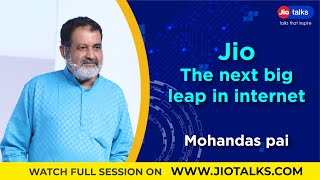 Jio - The next big leap in internet | Mohandas Pai | JioTalks screenshot 2