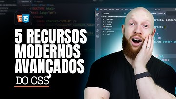 Explorando 5 Recursos Modernos Avançados do CSS