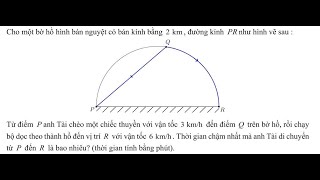 Math 12: Given a semicircular lake shore with a radius of 2km and diameter PR as shown in the fol...