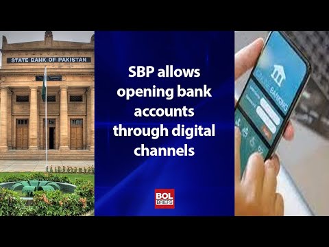 SBP allows opening bank accounts through digital channels | BOL Briefs