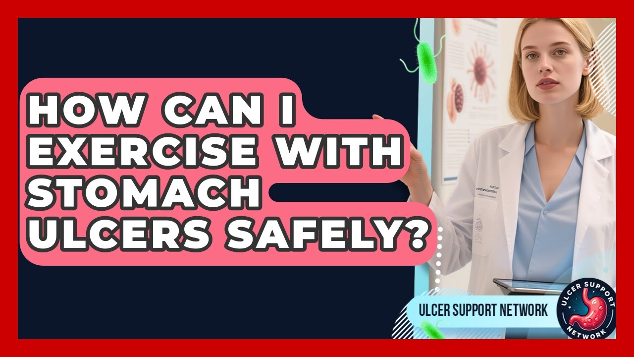 How Can I Exercise With Stomach Ulcers Safely? - Ulcer Support Network