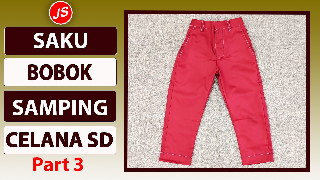 Menjahit Saku Bobok Samping Celana SD