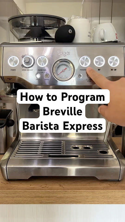 How to program Breville Barista Express (40 seconds guide)