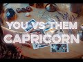 CAPRICORN | YOUR READING MADE ME CRY 😢 MUST WATCH | YOU VS THEM (TIMELESS)  👀