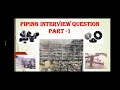 Piping Interview Question part 1/8