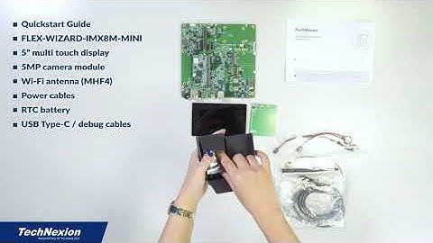 TechNexion FLEX-WIZARD-IMX8M-Mini unboxing and getting started with evaluation kit