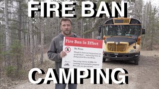 Camping During Fire Ban