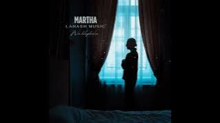Martha ( wa hlupheka) official Audio