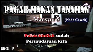 PAGAR MAKAN TANAMAN - Masnyur S - Karaoke Dangdut (Nada Cewek) Korg Pa3x Lirik\u0026 Chord