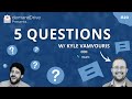 5 questions with kyle vamvouris