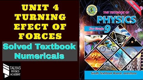 Class 9 Physics Numerical Chapter 4 -Turning Effect of Forces-Sindh Board