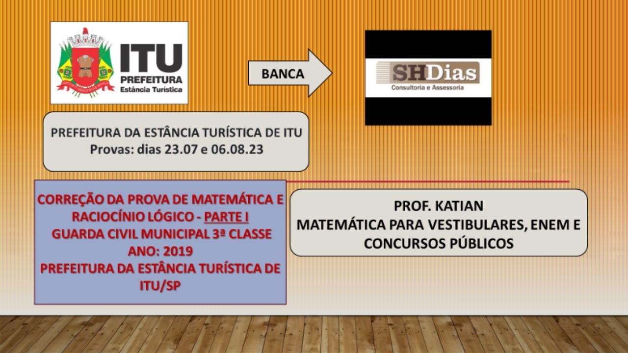 SHDias - REVISÃO - Correção de Matemática - Prova Concurso Guarda Civil Municipal/2019- Parte I.