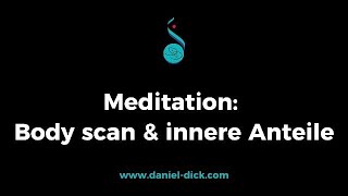 Meditation: Body Scan und innere Anteile