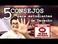 5 CONSEJOS PARA ESTUDIANTES DE DERECHO | Especial 10000 suscriptores