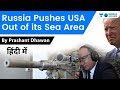 Russia Pushes USA Out of its Sea