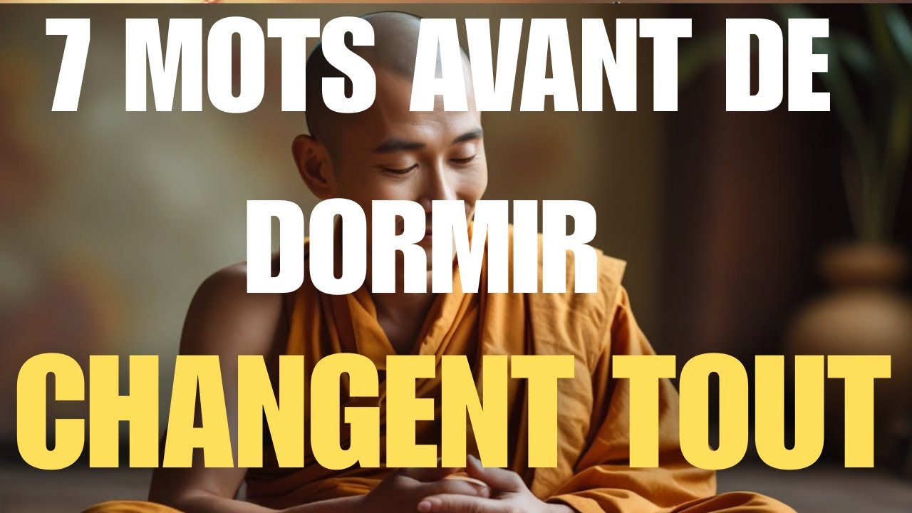 Bouddhisme : 7 mots à dire avant de dormir (ils changent tout)