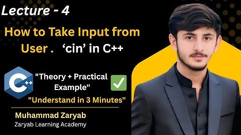 Lec-4 How To Take Input From The User Urdu | Cin Statement in C++ | Beginners Tutorial in Urdu/hindi