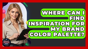 Where Can I Find Inspiration For My Brand Color Palette? - Graphic Design Nerd