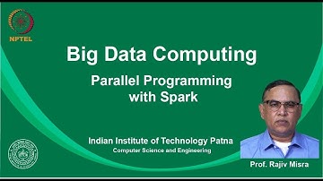 noc19-cs33 Lec 09-Parallel Programming with Spark