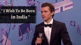 Tom Holland Talks About India in his interview ! Tom Holland Official