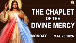 Chaplet Of The Divine Mercy I Monday May 25 2026 I Daily Divine Mercy Prayer