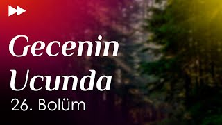 podcast: Gecenin Ucunda -  26. Bolüm (2023) - HD Quality | Full Episode of Podcast HD