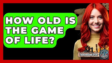 How Old Is The Game Of Life? - The Board Game Xpert