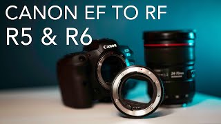 Canon R5 and R6 adapting your EF lenses using EF to EOS RF Adapters #CanonR5