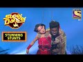 Awastha और Aaryan ने किया अपने Performance से सब को Shock! | Super Dancer | Stunning Stunts