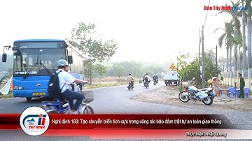 Nghị định 168: Tạo chuyển biến tích cực trong công tác bảo đảm trật tự an toàn giao thông