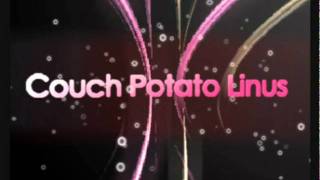 Couch Potato Linus (Intro)
