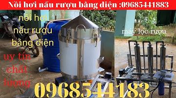 Giá nồi hơi nấu rượu bằng củi kết hợp với điện 0968544183