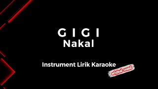 Instrument Lirik Karaoke // Gigi - Nakal