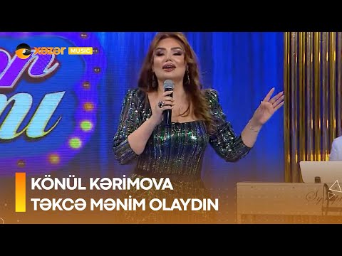 Könül Kərimova - Təkcə Mənim Olaydın