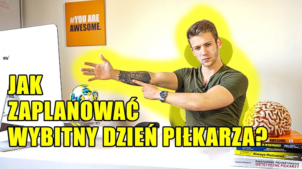 JAK ZAPLANOWAĆ DZIEŃ PIŁKARZA? Mentalna Liga Mistrzów #14 Antoni Mielecki Trening Mentalny