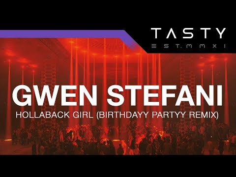 Gwen Stefani - Hollaback Girl (Birthdayy Partyy Remix)