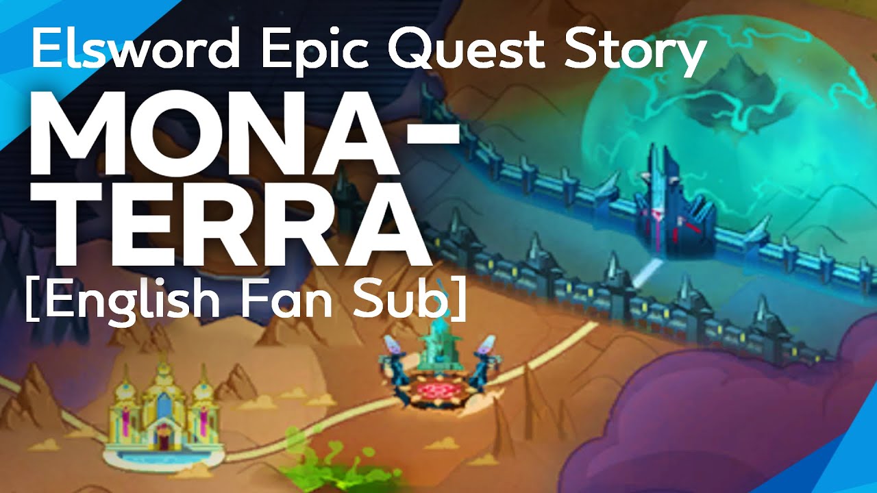 [Elsword KR] Monaterra Epic Quest Story (1/2) (ENG SUB) - YouTube