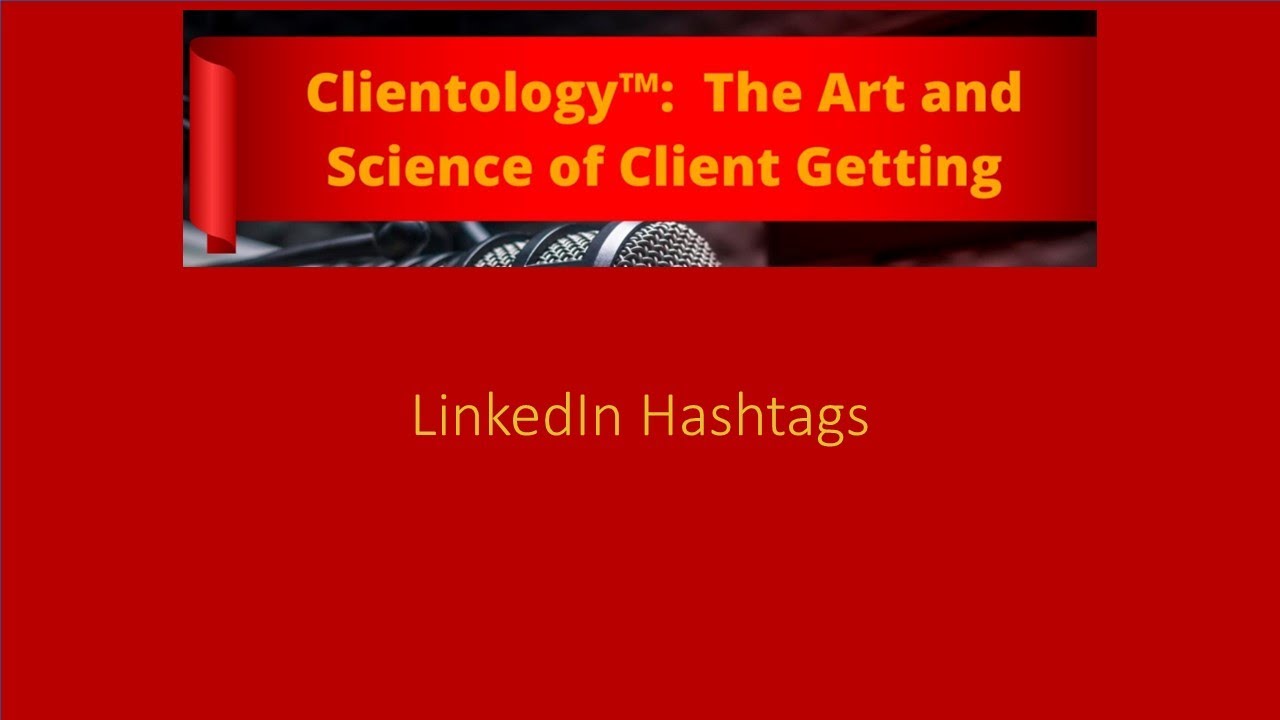 Clientology Insights - LinkedIn Hashtags