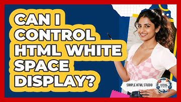 Can I Control HTML White Space Display?