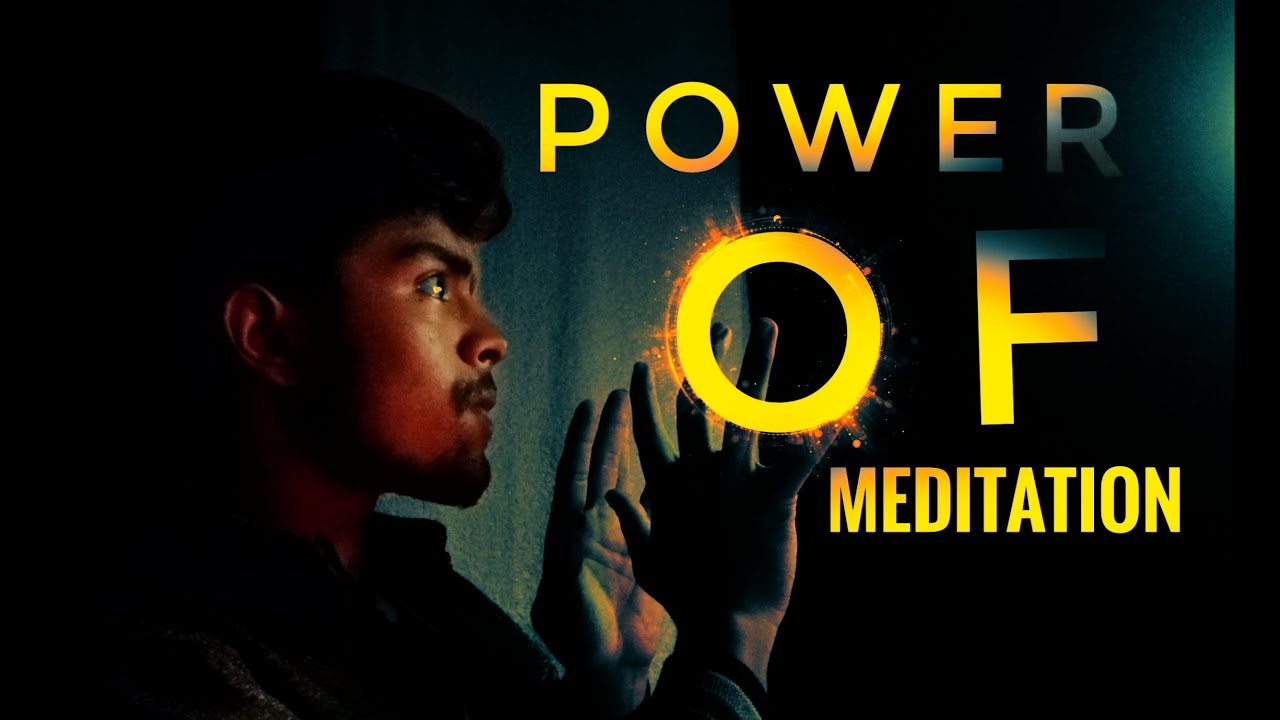 Power of Meditation | Why meditation is so powerful!