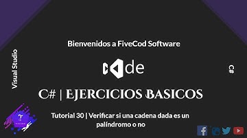 Tutorial 30: Verificar si una cadena dada es un Palíndromo o no - Final | C# | Ejercicios Básicos