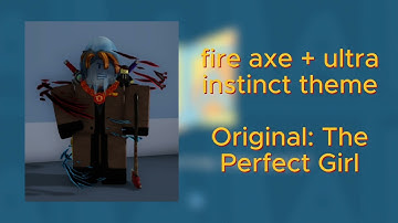 fire axe + ultra instinct combo theme - Item Asylum