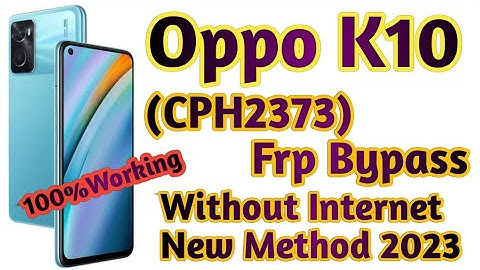 oppo K10 (CPH2373) Frp Bypass google account Remove without Pc   Without internet