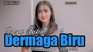 Download lagu lirik lagu DERMAGA BIRU | cover Yeni Inka ( Thomas Arya ) AS musical