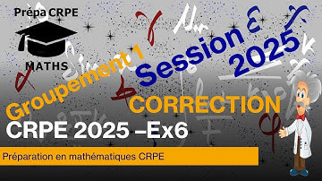 CRPE 2025-Groupement 1-Corrigé-Mathématiques-Exercice 6