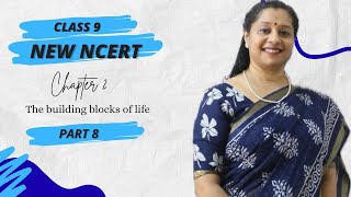 Class9: Ch2-Cell the building block of life (New Syllabus) Part-6