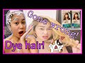 DYE HAIR! GONE WRONG!