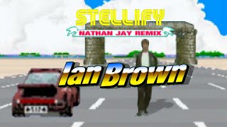 Ian Brown - Stellify (Nathan Jay unofficial 2020 remix)